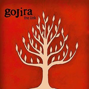 GOJIRA - THE LINK