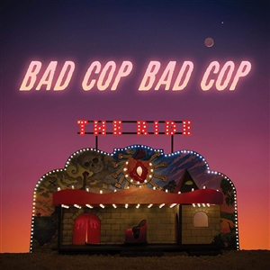 BAD COP/BAD COP - THE RIDE