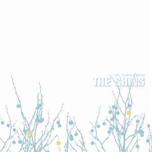SHINS, THE - OH, INVERTED WORLD -20TH ANNIVERSARY REMASTER- (MC)