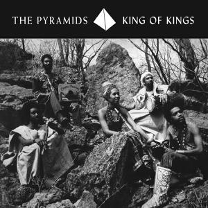 PYRAMIDS, THE - KING OF KINGS (REISSUE)