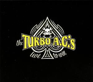 TURBO AC'S - LIVE TO WIN