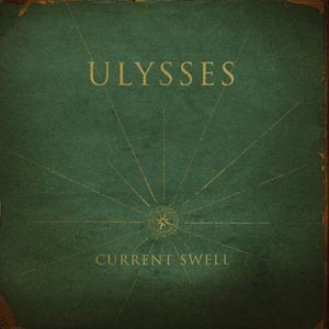 CURRENT SWELL - ULYSSES (180 GR./BLACK VINYL/MP3 CO
